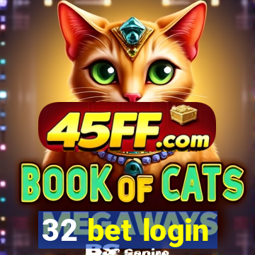32 bet login